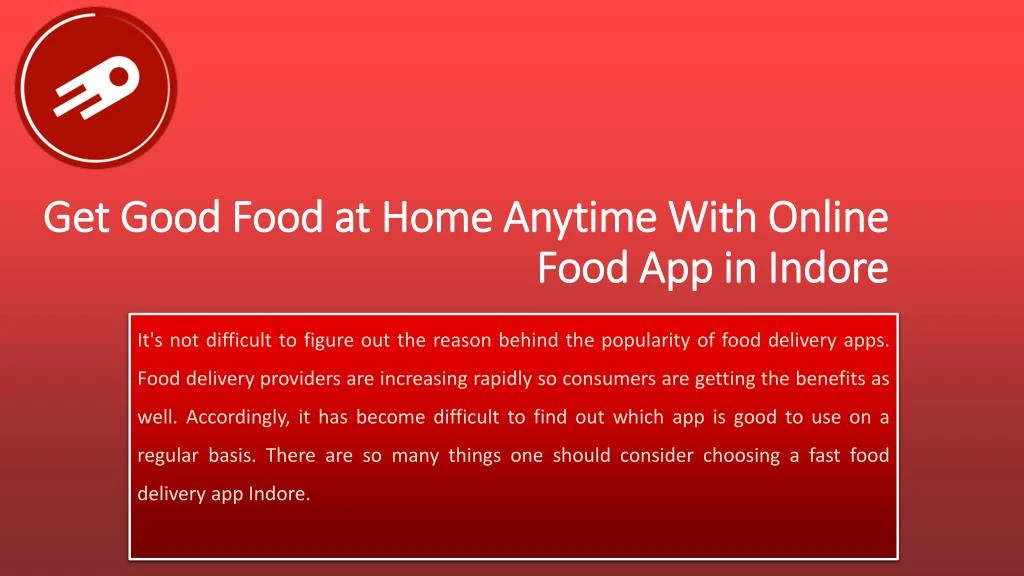 get good food at home anytime with online food app in indore