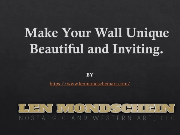 Make Your Wall Unique Beautiful and Inviting