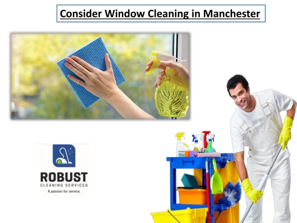 Consider Window Cleaning in Manchester