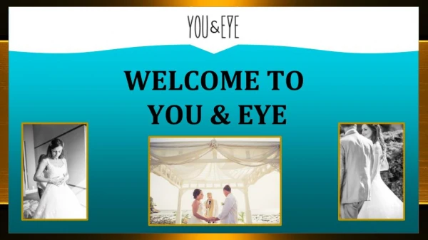 welcome to you eye