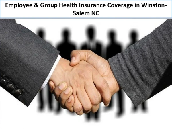 Employee & Group Health Insurance Coverage in Winston-Salem NC