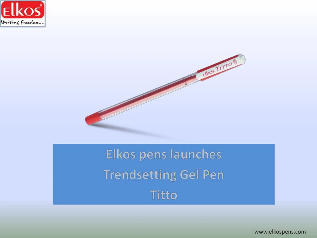 elkos pens launches trendsetting gel pen titto