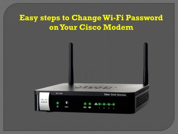 Easy steps to Change Wi-Fi Password on Your Cisco Modem