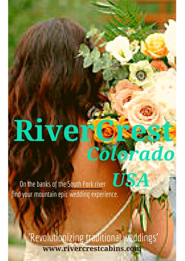 luxury destination wedding -At RiverCrest Colorado, USA