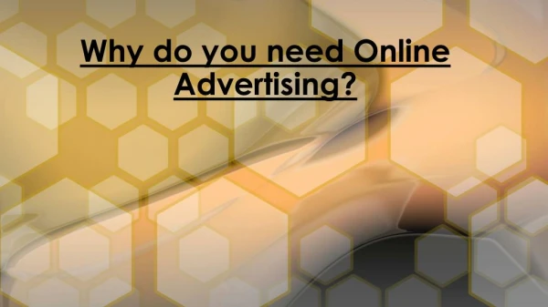 Why do you need Online Advertising?