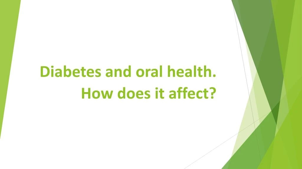 diabetes and oral health how does it affect