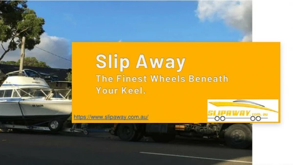 SlipAway- Best Boat Movers In Australia