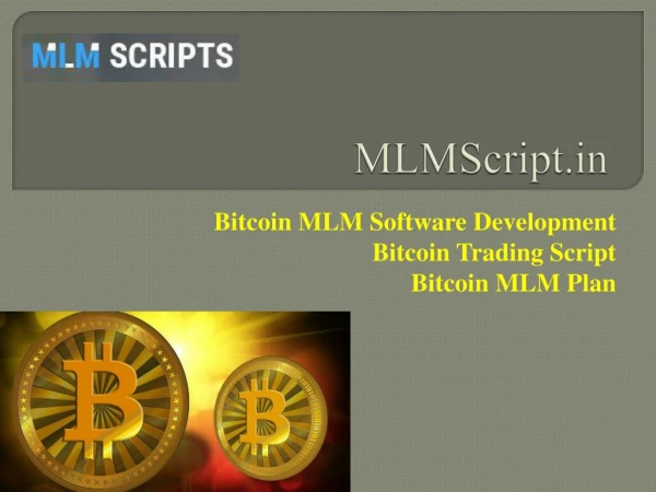 Bitcoin Trading Script - Bitcoin MLM Plan