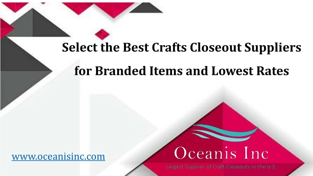 select the best crafts closeout suppliers
