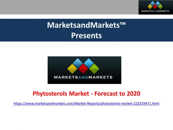 Phytosterols Market by Type, Applications, Region - 2020