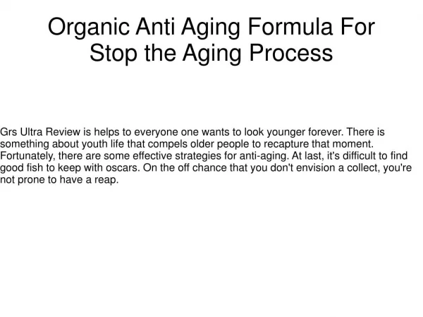 Organic Anti Aging Formula For Stop the Aging Process