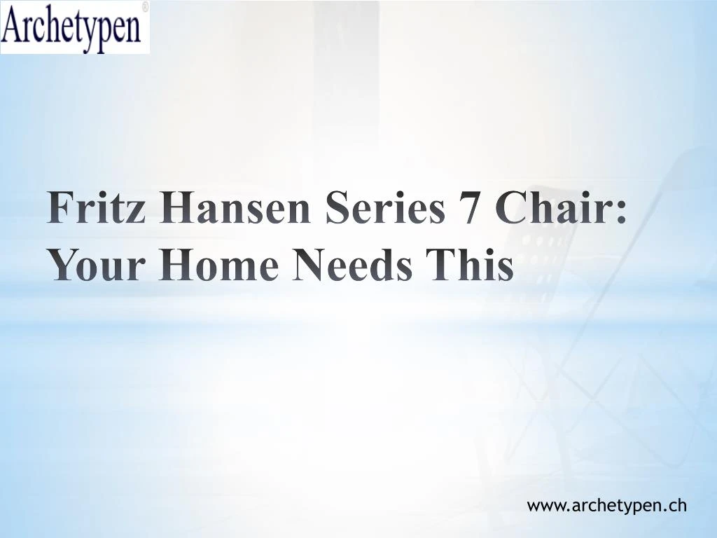 fritz hansen series 7 chair your home needs this