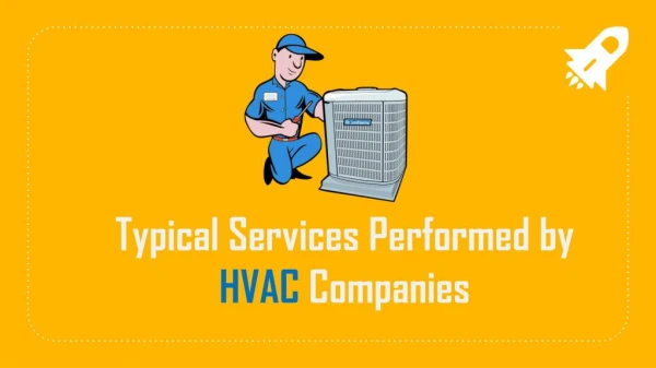 Typical Service Performed by HVAC Companies