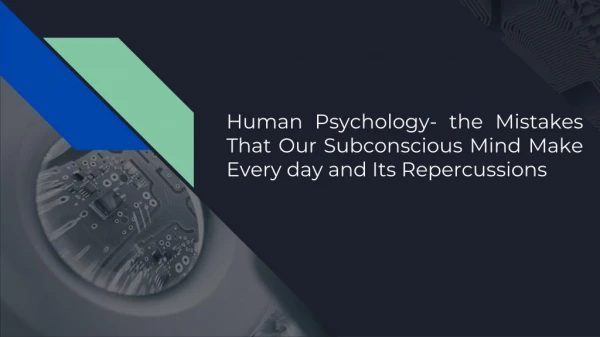 How Human Psychology Works In Our Daily Life?