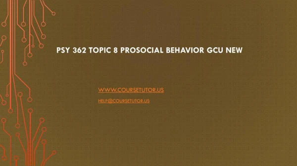 PSY 362 Topic 8 Prosocial Behavior GCU New