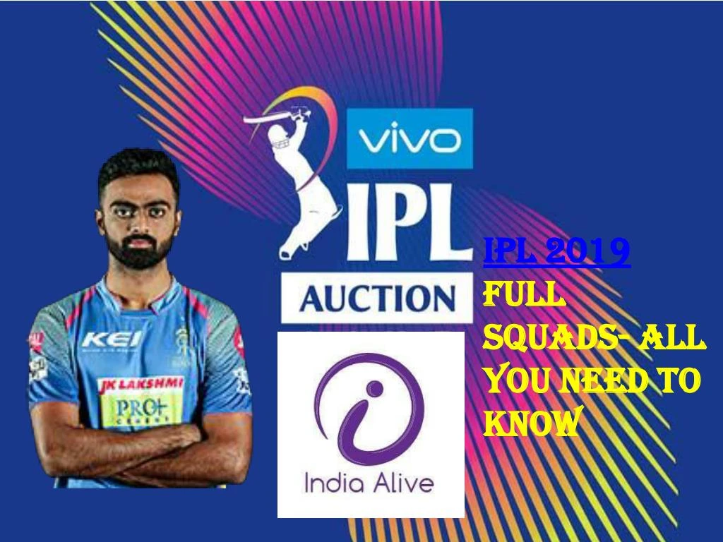 ipl 2019 full squads all you need to know