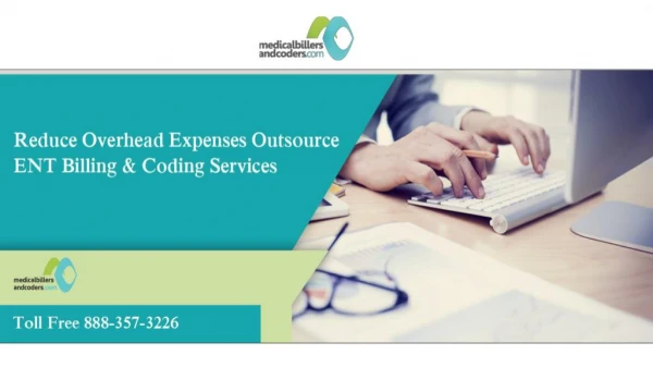 Reduce Overhead Expenses: Outsource ENT Billing & Coding Services