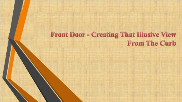Front Door - Creating That Illusive View From The Curb
