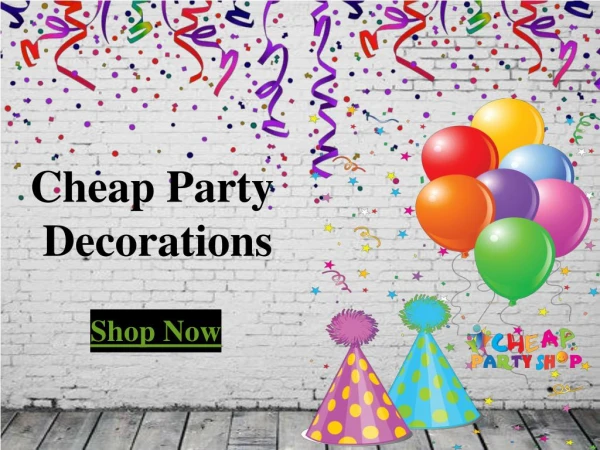 Cheap Party decorations