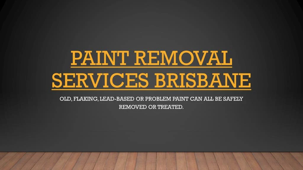 paint removal services brisbane