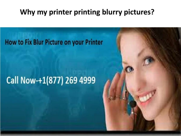 Why your printer printing blur pictures