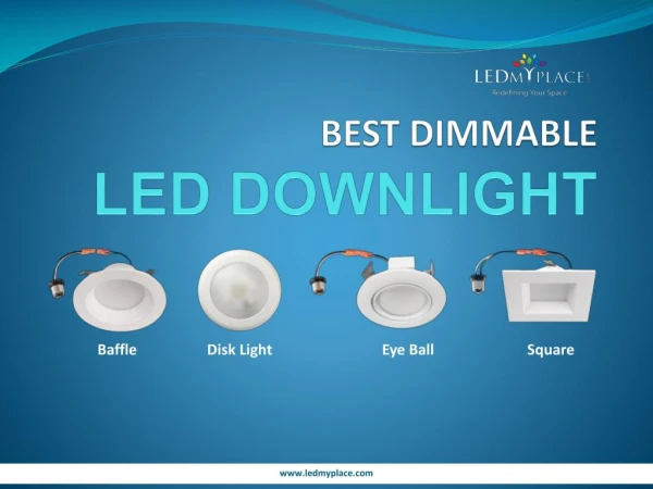 Best Dimmable Led Downlight - Ledmyplace