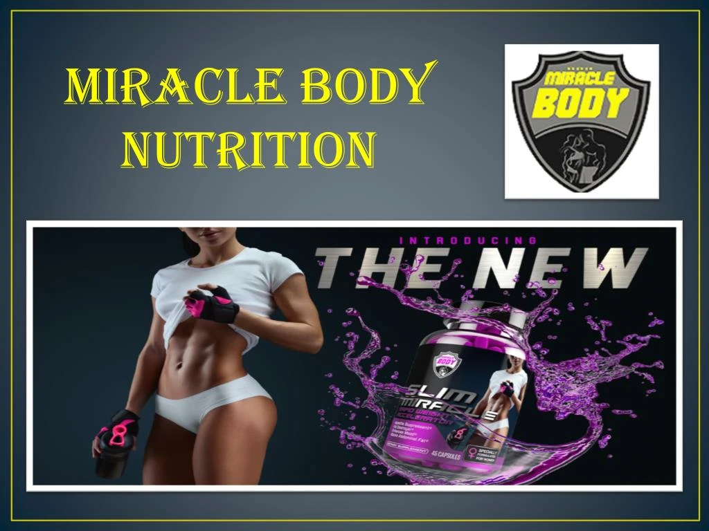 miracle body nutrition