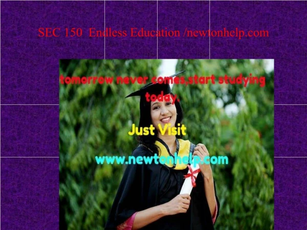 SEC 150 Endless Education /newtonhelp.com