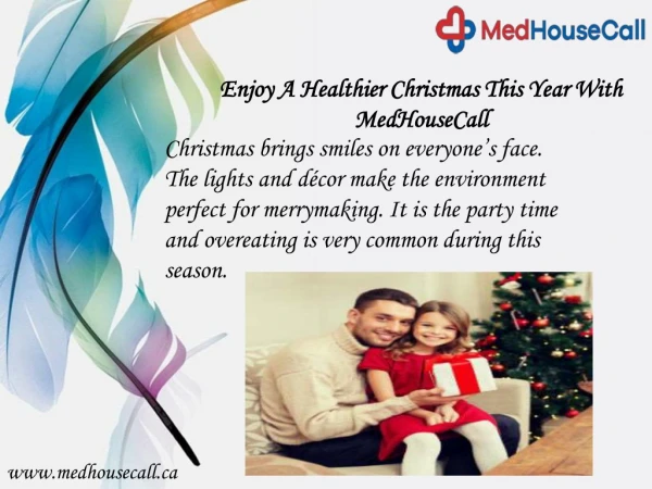 Enjoy A Healthier Christmas This Year With MedHouseCall