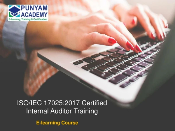 How ISO 17025 Auditor Training E-learning Course will Help You?