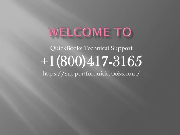 QuickBooks Technical Support 1(800)-417-3165 Phone Number
