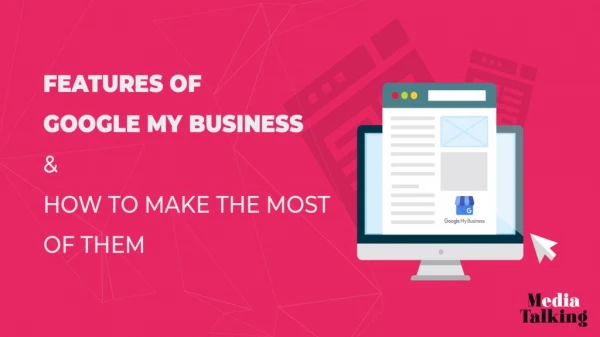 Features of Google My Business and how to make the most of them