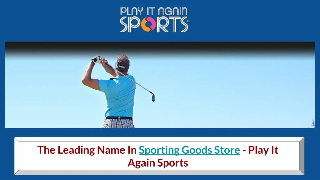 the leading name in sporting goods store play