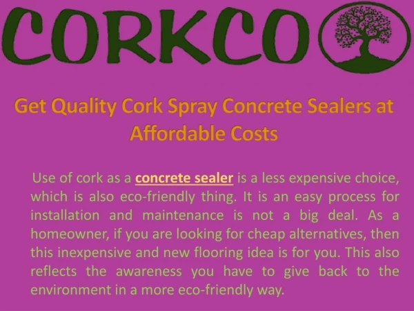 Get Quality Cork Spray Concrete Sealers at Affordable Costs