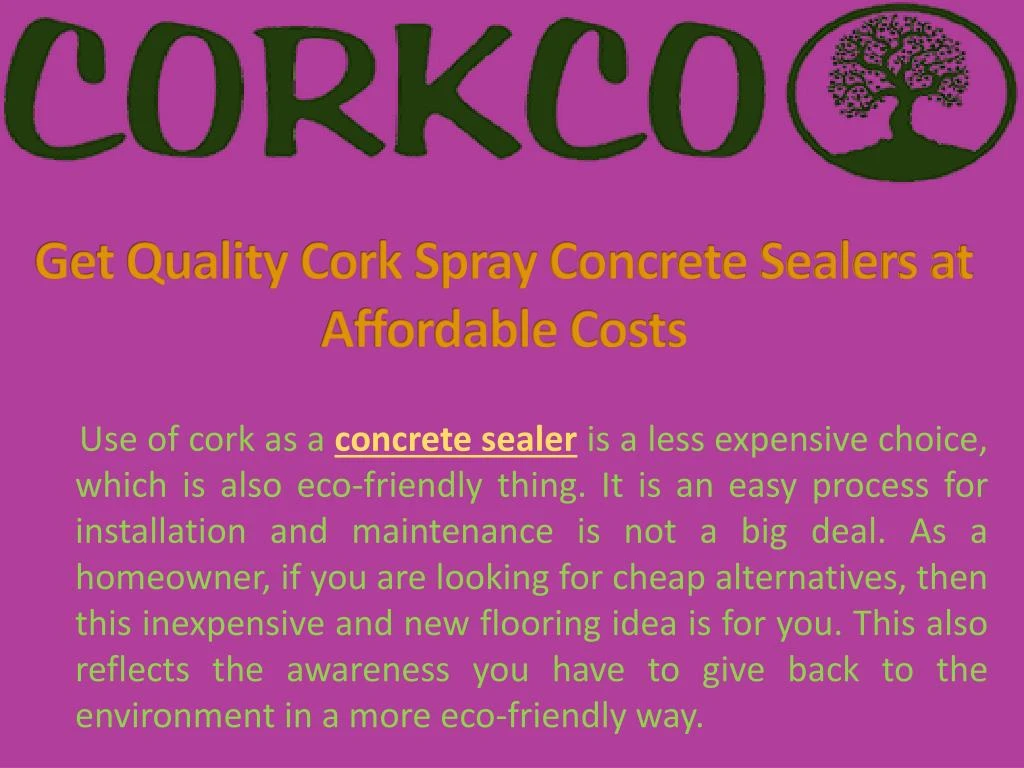 get quality cork spray concrete sealers at affordable costs