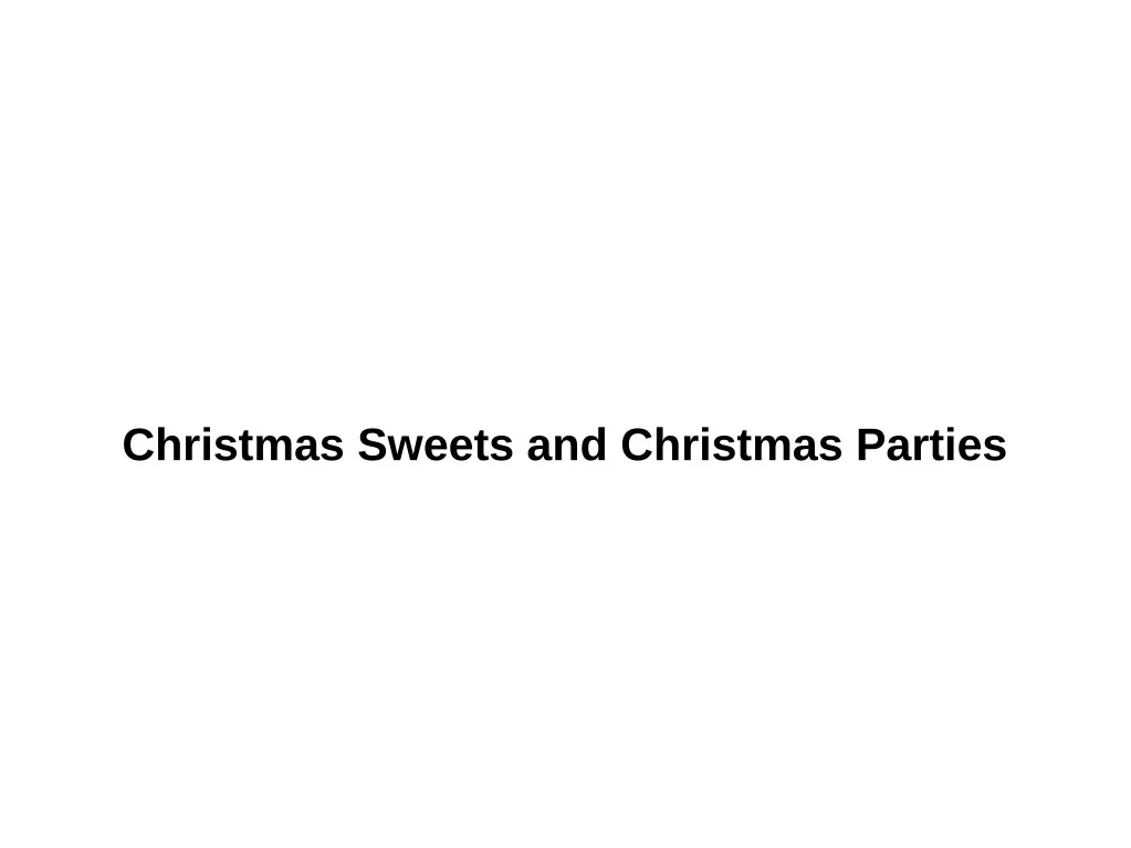 christmas sweets and christmas parties