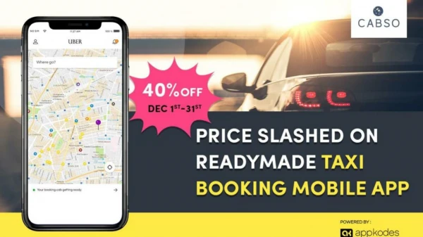 Price Slashed On Readymade Taxi Booking Mobile App