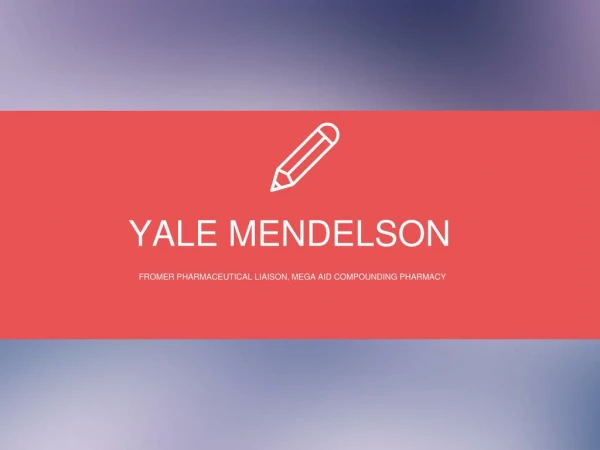 Yale Mendelson - Former Pharmacist-In-Charge, Pocahontas Pharmacy