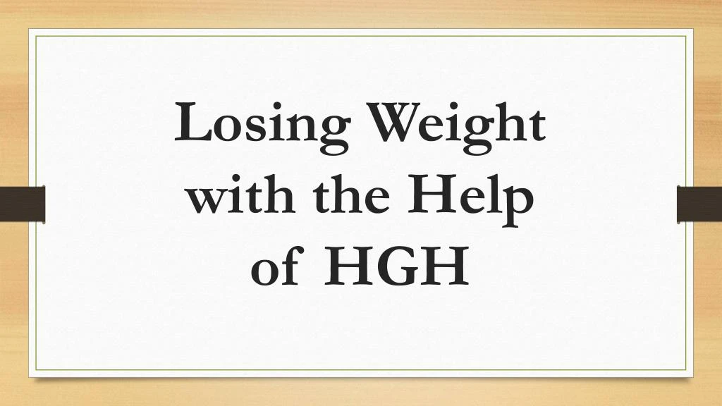 losing weight with the help of hgh