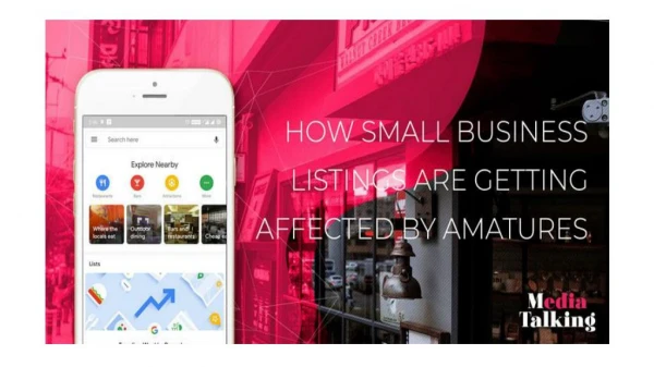 How Small Business Listings are getting affected by amature play of inappropriate Google My Business setup
