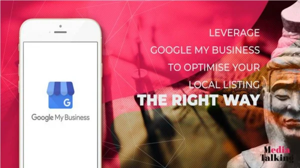 How to leverage your Google My Business page and optimize your local listing