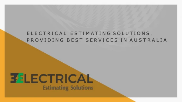 Electrical Estimating Solutions, Providing Best Services in Australia
