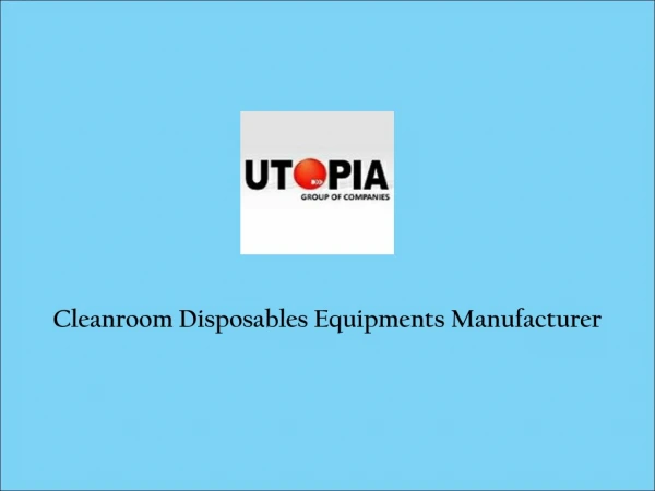 Cleanroom Disposable Equipments