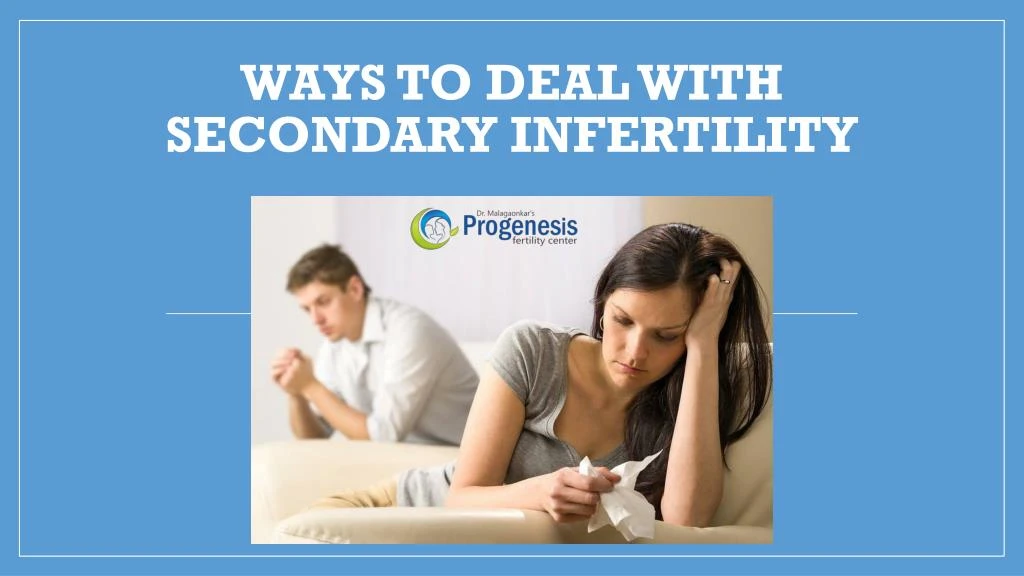 ways to deal with secondary infertility