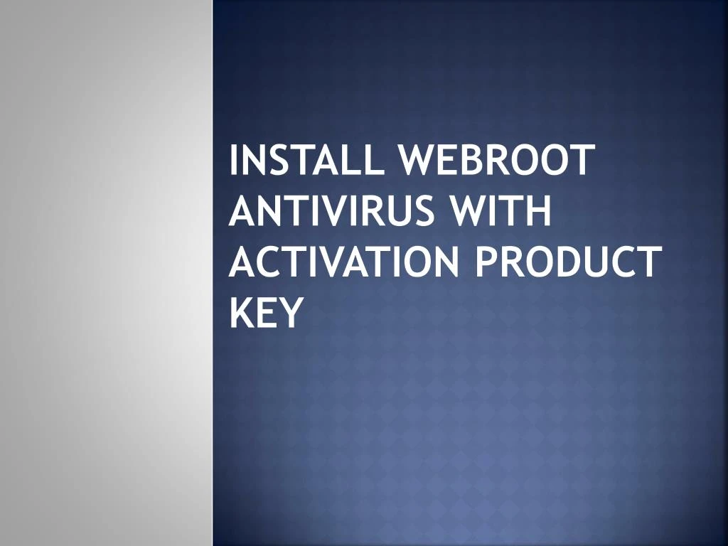 install webroot antivirus with activation product key