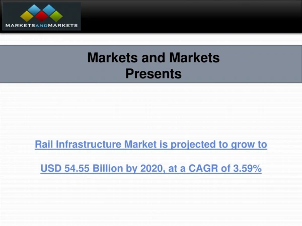 Rail Infrastructure Market by Locomotive Technology, Application, Type and Region, Trend and Forecast to 2020