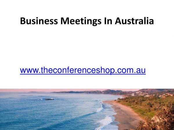 Business Meetings In Australia - theconferenceshop.com.au