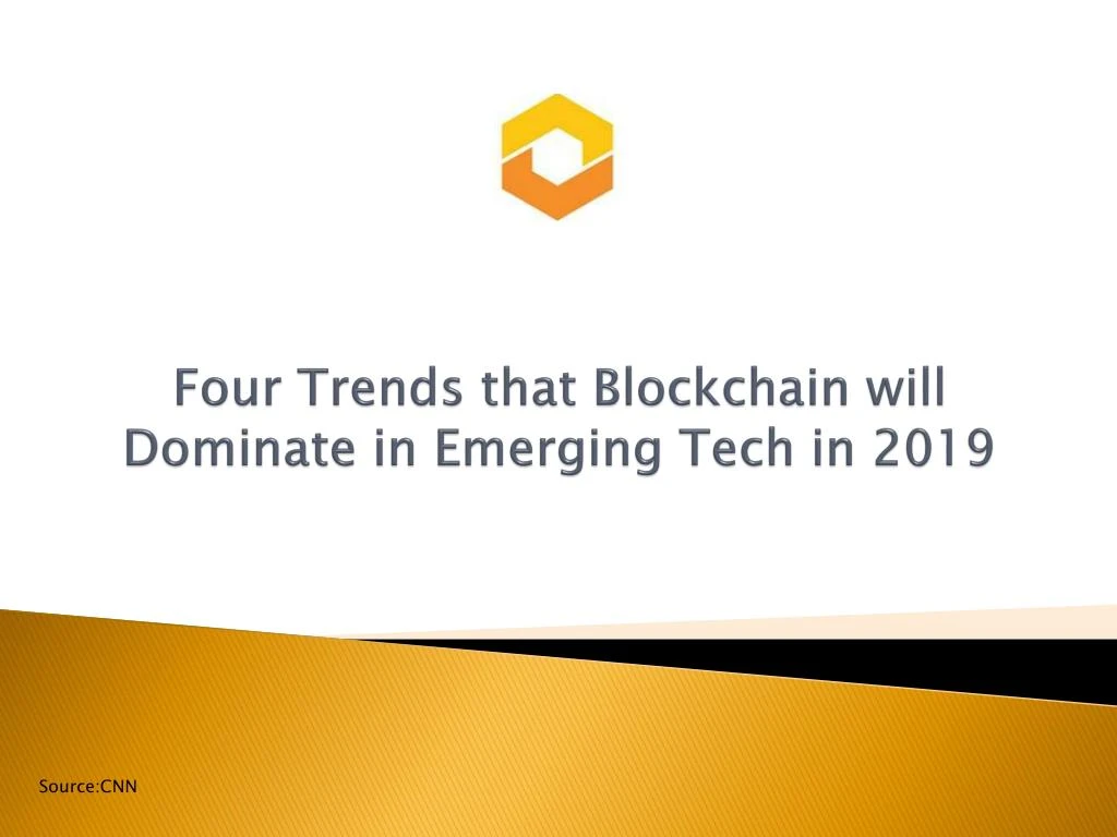 four trends that blockchain will dominate in emerging tech in 2019