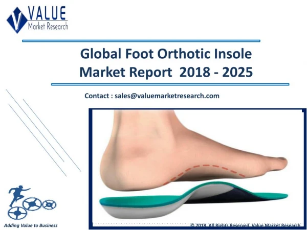Foot Orthotic Insole Market Share, Global Industry Analysis Report 2018-2025