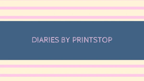 Diaries of PrintStop